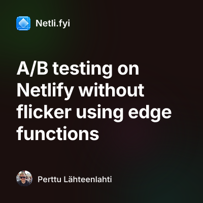 A/B testing on Netlify without flicker using edge functions