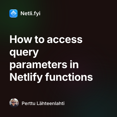 How to access query parameters in Netlify functions