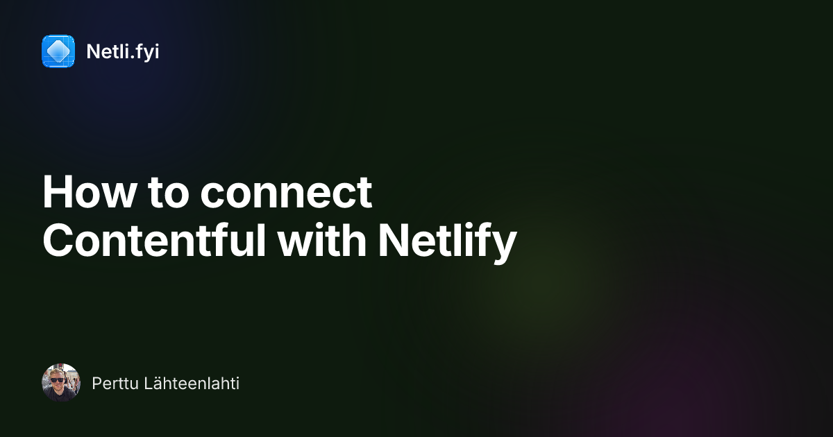 How to connect Contentful with Netlify