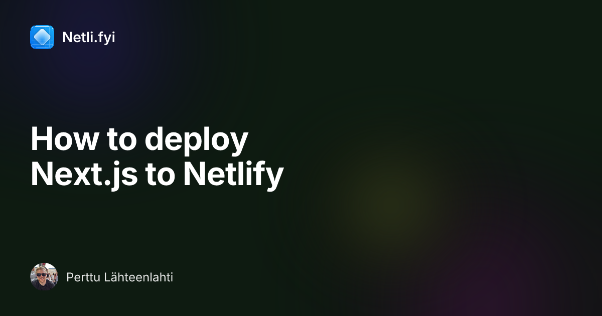 How to deploy Next.js to Netlify