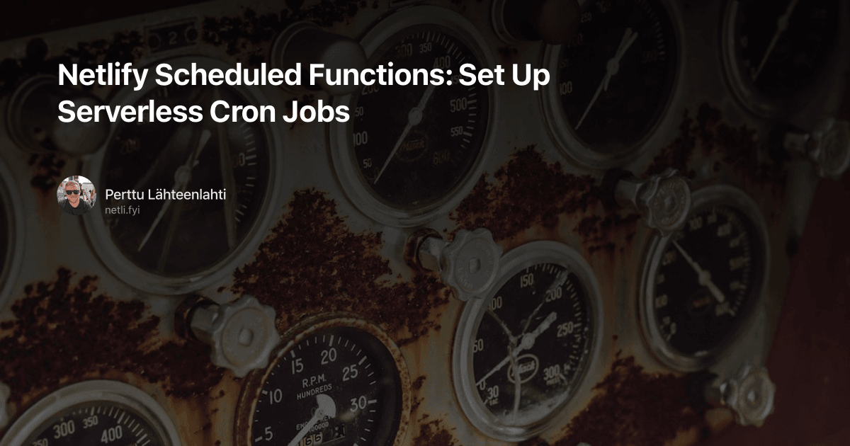 Netlify Scheduled Functions: Set Up Serverless Cron Jobs