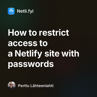 How to restrict access to a Netlify site with passwords