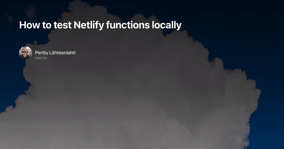 How to test Netlify functions locally