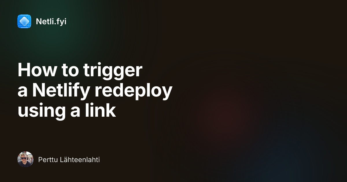 How to trigger a Netlify redeploy using a link